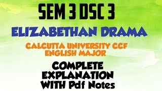 SEMESTER 3 DSC 3 Elizabethan Dramatists  Pdf Notes Calcutta University CCF  dsc3 [upl. by Nonie]