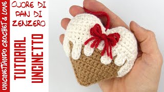 Come fare un Cuore di pan di zenzero allUncinetto  Tutorial passo a passo [upl. by Einhpad]