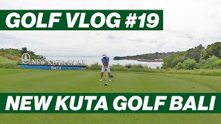 NEW KUTA GOLF BALI  GOLF VLOG 19 ENG Sub CC [upl. by Eednar]