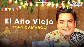 Tony Camargo  El Año Viejo Letra Oficial [upl. by Suilenrac918]