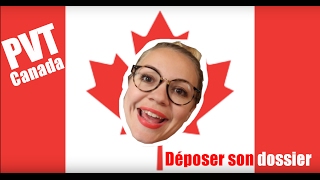 PVT CANADA  Déposer son dossier [upl. by Hashimoto842]