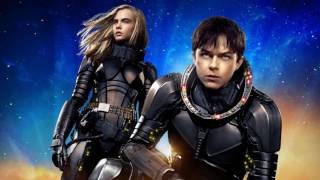 Trailer Music Valerian and the City of a Thousand Planets  Soundtrack Valerian Theme Song 2017 [upl. by Margarita]