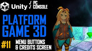 HOW TO MAKE A 3D PLATFORM GAME IN UNITY  TUTORIAL 11  BUTTONS amp CREDITS [upl. by Sparhawk733]