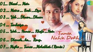 Tumsa Nahin Dekha movie All Songs Emraan Hashmi  Dia Mirza  ADi king music  Enjoy the music [upl. by Enylecoj689]