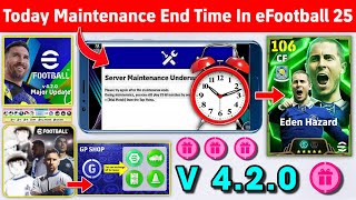 Maintenance End Time In eFootball 2025  Pes Server Maintenance End Time 🤩🔔 [upl. by Michaela]