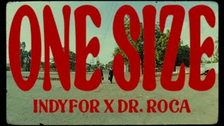 IndyFor ft DrRoca  One Size Official Video [upl. by Annazus]