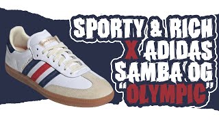 Sporty amp Rich X Adidas Samba OG Olympics [upl. by Anelrac]