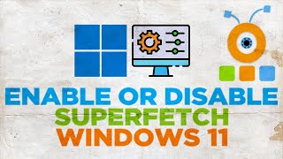 How to Disable SuperFetch in Windows 11 [upl. by Vincents]