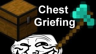 MineCraft Trolling  Griefing Episode 6 Chest Griefing [upl. by Nnylireg]