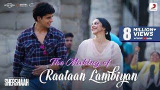 Making of Raataan Lambiyan Shershaah  Sidharth – Kiara  Tanishk Bagchi  Jubin N  Asees K [upl. by Adihaj447]