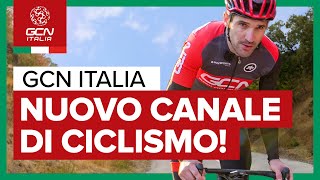 Un Nuovo Canale di Ciclismo GCN Italia Iscriviti Adesso [upl. by Hulda]