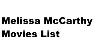 Melissa McCarthy Movies List  Total Movies List [upl. by Gage]