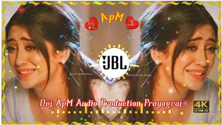 Mera Yaar Hans Raha Hai Baarish Ki Jaaye 💔 Full Dj Song 💔 B Praak  Nawazuddin Siddiqui 💔 Dj ApM [upl. by Arikihs]