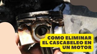 COMO ELIMINAR EL CASCABELEO EN UN MOTOR [upl. by Shere22]