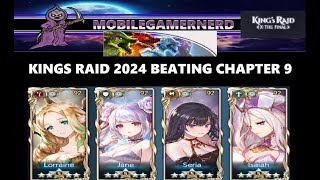 KINGS RAID 2024 Fighting Our Way Through Chapter 9 [upl. by Heilner]