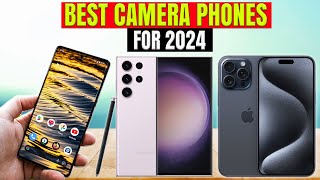 2024s Best Camera Phones Unleash Your Photography Potential [upl. by Hajed]