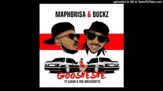 DJ Maphorisa amp DJ Buckz Goosheshe ft Sjava amp TDK Macassette [upl. by Richie]