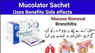 Mucolator Sachet Uses in Urdu l Mucolator Sachet Side effects in urdu [upl. by Darell]