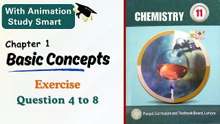 Q4 to Q8  Exercise  Class 111st year  Punjab  Chemistry chapter 1 [upl. by Shurlock]