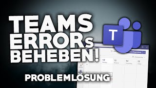 Microsoft Teams ERRORs BEHEBEN  Problemlösung  Deutsch  2024 [upl. by Leschen11]