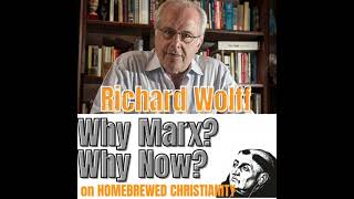 Richard Wolff Why Marx Why Now [upl. by Assenej]