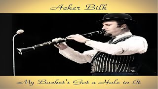 Acker Bilk  My Buckets Got a Hole in It  Jazz Dixieland Instrumental Music Clarinet [upl. by Noet394]