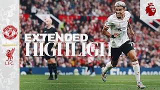 Extended Highlights Man Utd 03 Liverpool  Diaz double amp Salah at Old Trafford [upl. by Manly999]