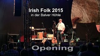 Irish Folk Balver Höhle 2015  Opening [upl. by Fatsug151]