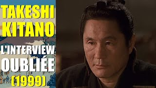 TAKESHI KITANO  LINTERVIEW OUBLIÉE 1999 [upl. by Bricker567]