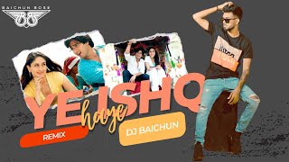 Yeh Ishq Hai  Bstyle Remix  DJ Baichun  Jab We Met  Kareena Kapoor Shahid Kapoor [upl. by Lynette]