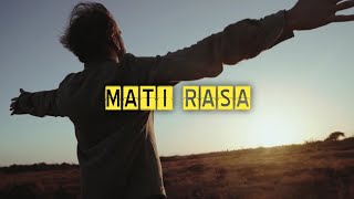 Mati Rasa Official Lyric Video [upl. by Yerak]