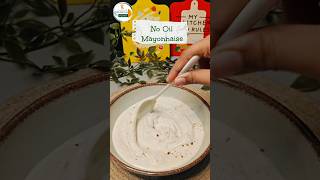 Day  1 of Instant Recipes No Oil Mayonnaise🤯🔥 shorts mayonnaise recipe [upl. by Aicenod]