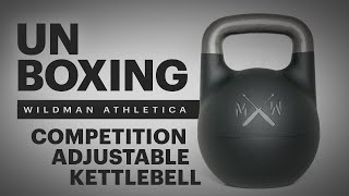 UnBoxing the Last Kettlebell You Will Ever NeedWildman Athletica Competition Adjustable Kettlebell [upl. by Trudey]