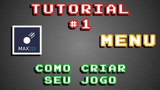 Tutorial de Max2D 1  menu [upl. by Arahas891]