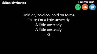 Ollie  Unsteady Lyrics [upl. by Rube]