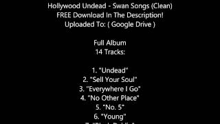 Hollywood Undead  Swan Songs  quotCleanquot FREE DOWNLOAD [upl. by Elok]