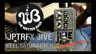 JPTRFX Jive Reel Saturator II  No talking bass demo [upl. by Ettesil]