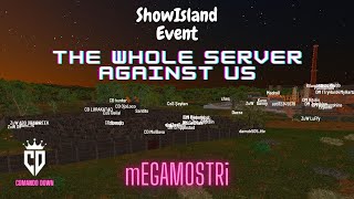 mEGAMOSTRi  SCUM  The whole server against us  ShowIsland Event [upl. by Akcimehs53]