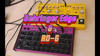 Behringer Edge with the RD6 [upl. by Eiruam]