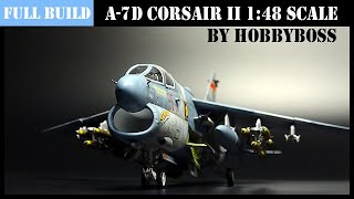 A7D CORSAIR II HOBBYBOS 148 scale model aircraft building [upl. by Ez]