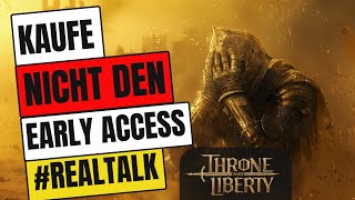 🔥Throne and Liberty🔥KAUF NICHT den EARLY ACCESS 🔥 Realtalk Video do not buy deutsch [upl. by Akehsat507]