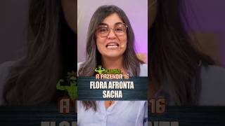 Flora afronta Sacha [upl. by Yelsnya]