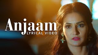 Gajendra Verma  Anjaam  Lyric Video  Vikram Singh  Tera Ghata [upl. by Eahsel627]