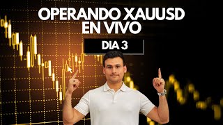 Operando en vivo XAUUSD  Día 3 [upl. by Allac]