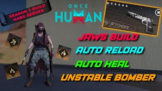 Jaws Auto Reloading  Healing UNSTABLE BOMBER Build in Once Human EASY TO PLAY BUILD [upl. by Spragens229]