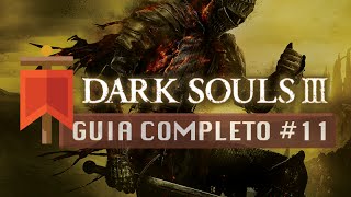 Dark Souls III  Guia Completo 11  Irithyll do Vale Boreal [upl. by Cobbie]