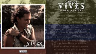 Carlos Vives  Volvi a Nacer  Vallenato Canal Oficial [upl. by Whelan]