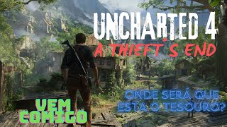 🏴‍☠️ TESOUROS E PERIGOS EXPLORANDO UNCHARTED 4 AO VIVO [upl. by Ynattyrb]