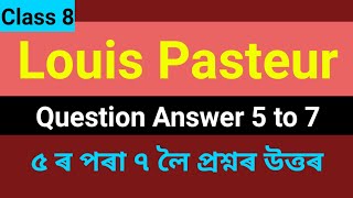 Louis Pasteur Question Answer 5 to 7  Class 8 English [upl. by Htederem904]