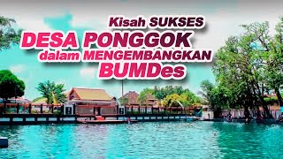 Kisah SUKSES DESA PONGGOK dalam mengembangkan BUMDes [upl. by Epstein908]